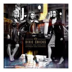 Dixie Chicks - Taking the Long Way (2006)