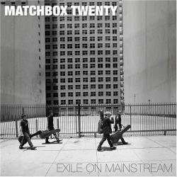 Matchbox Twenty - Exile on Mainstream - 2007 (2007)
