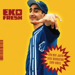 Eko Fresh (2003, 2006) (2008)