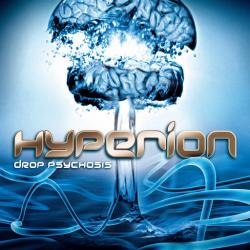 Hyperion - Drop Psychosis (2008)