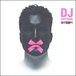 DJ Antoine - Stop (2008)
