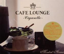 VA - Cafe Lounge Cigarette - Madrid Aroma (2008)
