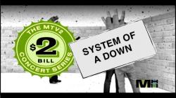 System of a Down MTV 2 Dollar Bill