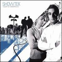 Showtek - Today is Tomorrow (2007)