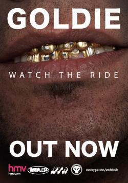 Goldie - Watch The Ride (2008)