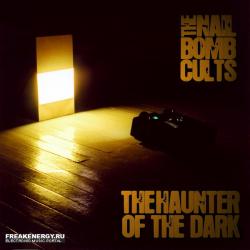 Nailbomb Cults - Haunter of the Dark