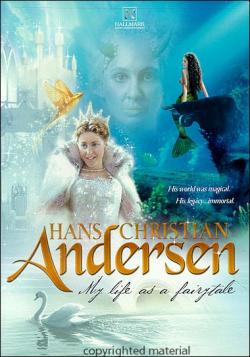    / Hans Christian Andersen: My Life as a Fairy Tale
