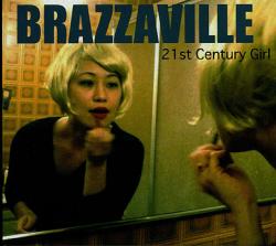 Brazzaville - 21st Century Girl