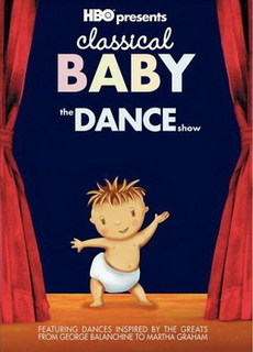  -   / Classical Baby-The Dance Show