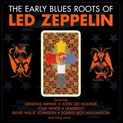 The Early Blues Roots Of Led Zeppelin