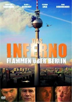    / Das Inferno - Flammen uber Berlin