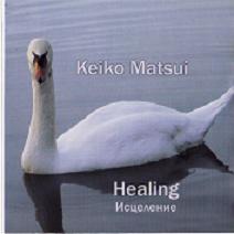 Keiko Matsui - Healing / 