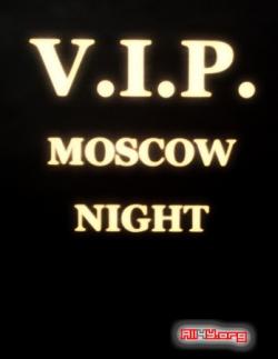 V.I.P. Moscow Night 5