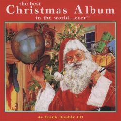 The Best Christmas Album In The World Ever (CD 1, 2)
