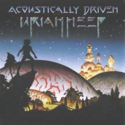 URIAH HEEP acoustically driven