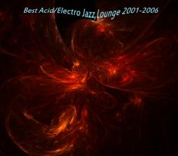  Acid/Electro Jazz lounge  2001-2006