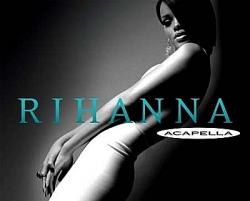 Rihanna - Acapella