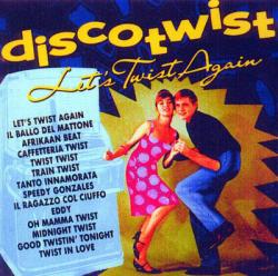 Discotwist - Let's Twist Again