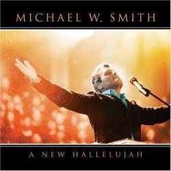 Michael W Smith - A New Hallelujah