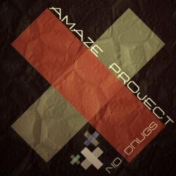 Amaze Project - No drugs (Mix 2009)