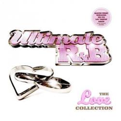 Ultimate R&B The Love Collection
