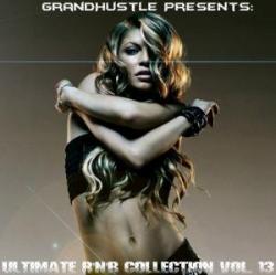 GrandHustle Presents: Ultimate R'n'B Collection vol.13 (2009)