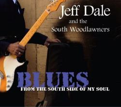Jeff Dale - Blues From The South Side Of My Soul