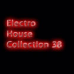 VA - Electrohouse collection 38
