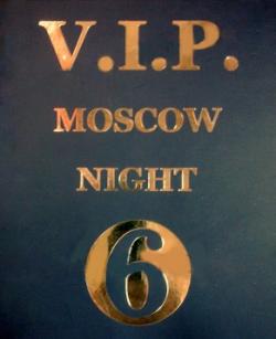 V.I.P. Moscow Night 6 (09/2009)