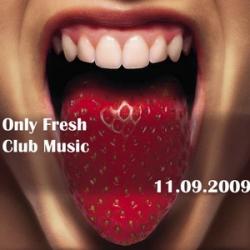 VA - Only Fresh Club Music