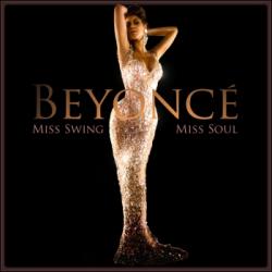 Beyonce - Miss Swing-Miss Soul