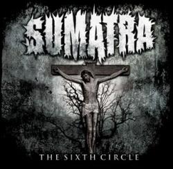 Sumatra - The Sixth Circle
