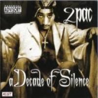 2Pac - A Decade Of Silence