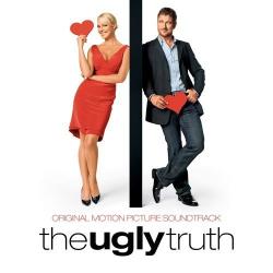   / The Ugly truth OST