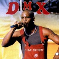 DMX - Rap Sheet