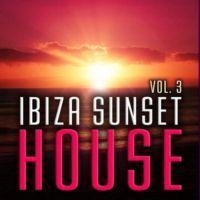 VA - Ibiza Sunset House Volume 3