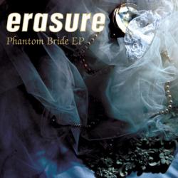 Erasure - 2009 Phantom Bride EP