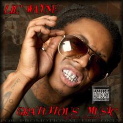 Lil Wayne - Gratuitous Music