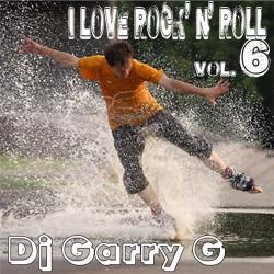 Dj Garry G - I Love Rock' n' Roll vol.6