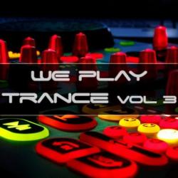 VA - We Play Trance 3