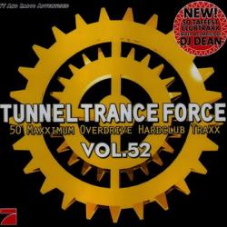 Tunnel Trance Force Vol.52