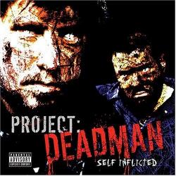 Project: Deadman - Self Inflicted [Prozak Mike E. Clark]