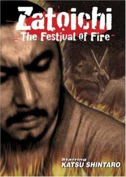    .    / Zatoichi Goes To The Fire Festival