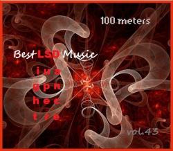 100 meters Best LSD Music vol.43