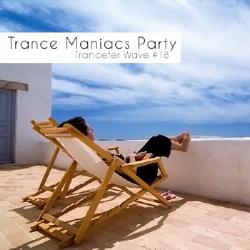 VA - Trance Maniacs Party: Trancefer Wave #18