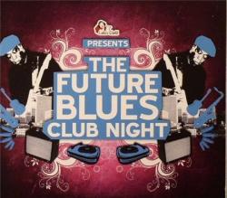 VA - The Future Blues Club Night