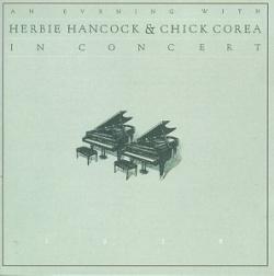 Herbie Hancock & Chick Corea - An Evening With Herbie Hancock