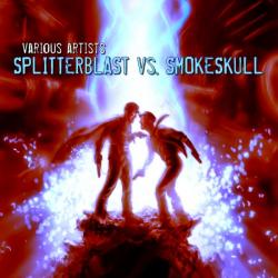 VA - Splitterblast Vs. SmokeSkull