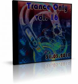 VA - Trance Only vol.16