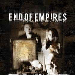 End of Empires - Screams For the Voiceless